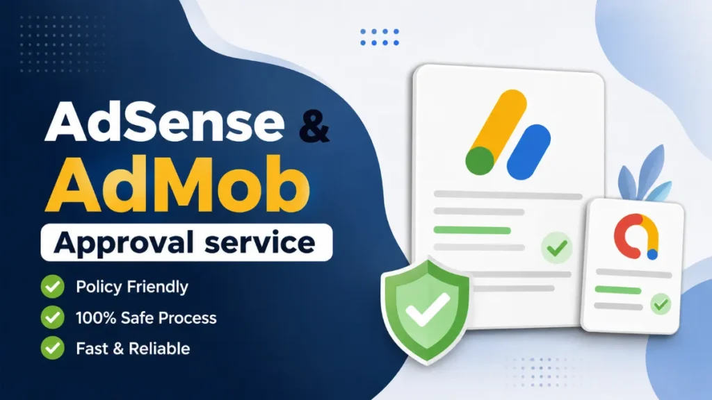 AdSense & AdMob Approval service